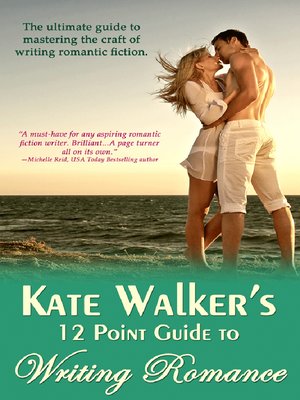 cover image of Kate Walkers 12 Point Guide to Writing Romance